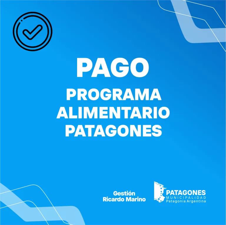 SE HABILITARON LOS FONDOS DEL PROGRAMA ALIMENTARIO PATAGONES