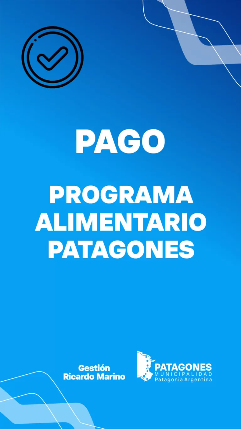 SE HABILITARON LOS FONDOS DEL PROGRAMA ALIMENTARIO PATAGONES
