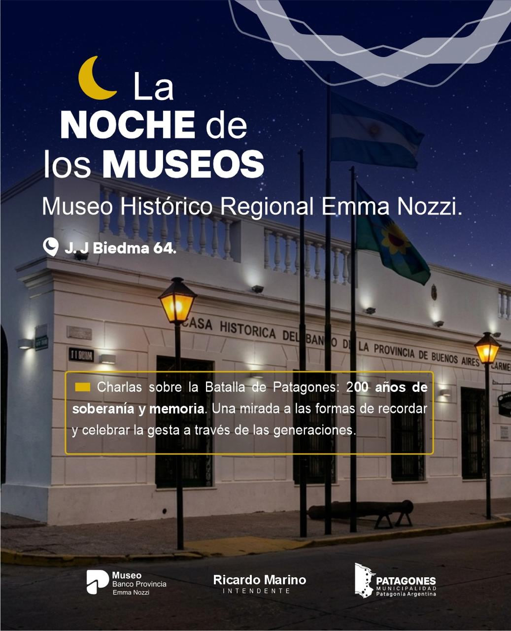 Afiche de la Noche de los Museos en el Museo Histórico Regional Emma Nozzi, J. J. Biedma 64
