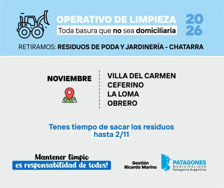 Cartel del operativo de limpieza de la Municipalidad de Patagones para los barrios Villa del Carmen, Ceferino, La Loma y Obrero, con retiro de residuos de poda, jardinería y chatarra